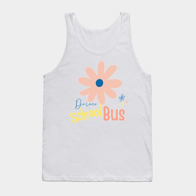 Driver school bus Tank Top by Don’t Care Co